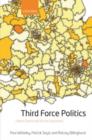 Image for Third force politics  : Liberal Democrats at the grassroots