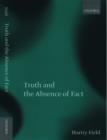 Image for Truth and the Absence of Fact