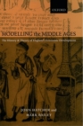 Image for Modelling the Middle Ages