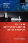 Image for Political Institutions in the United Kingdom