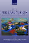 Image for The federal vision  : legitimacy and levels of governance in the US and EU
