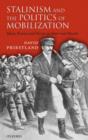 Image for Stalinism and the Politics of Mobilization