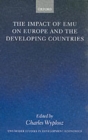 Image for The Impact of EMU on Europe and the Developing Countries