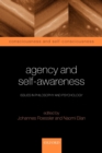 Image for Agency and self-awareness  : issues in philosophy and psychology