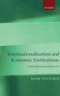 Image for Internationalisation and Economic Institutions: