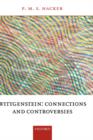 Image for Wittgenstein: Connections and Controversies