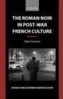 Image for The roman noir in post-war French culture  : dark fictions