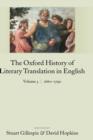 Image for The Oxford History of Literary Translation in English Volume 3: 1660-1790