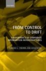 Image for From control to drift  : the dynamics of corporate information infrastructures