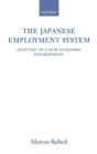 Image for The Japanese employment system  : adapting to a new economic environment
