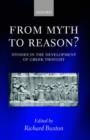 Image for From myth to reason?  : studies in the development of Greek thought