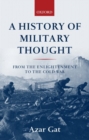 Image for A history of military thought  : from the Enlightenment to the Cold War