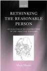 Image for Rethinking the reasonable person  : an egalitarian reconstruction of the objective standard