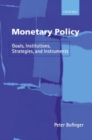 Image for Monetary policy  : goals, institutions, strategies, and instruments