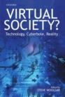 Image for Virtual society?  : technology, cyberbole, reality