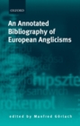 Image for An Annotated Bibliography of European Anglicisms