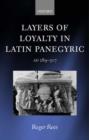 Image for Layers of Loyalty in Latin Panegyric