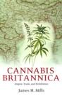 Image for Cannabis Britannica  : empire, trade, and prohibition