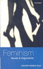 Image for Feminism  : issues & arguments