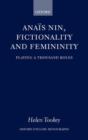 Image for Anais Nin, Fictionality and Femininity