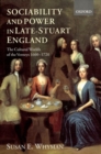 Image for Sociability and Power in Late Stuart England