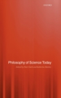 Image for Philosophy of Science Today
