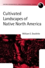Image for Cultivated Landscapes of Native North America