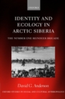 Image for Identity and Ecology in Arctic Siberia