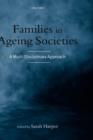 Image for The family in ageing societies  : a multi-disciplinary approach