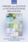 Image for Order and Justice in International Relations