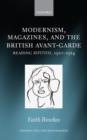 Image for Modernism, Magazines, and the British avant-garde