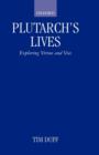 Image for Plutarch&#39;s Lives  : exploring virtue and vice