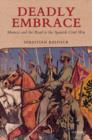 Image for Deadly embrace  : Morocco and the road to the Spanish Civil War
