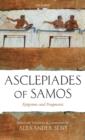 Image for Asclepiades of Samos  : epigrams and fragments