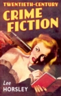 Image for Twentieth-Century Crime Fiction