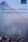 Image for Human rights in natural resources development  : the law of public participation in the sustainable development of mining and energy resources