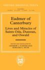 Image for Eadmer of Canterbury  : lives and miracles of Saints Oda, Dunstan, and Oswald