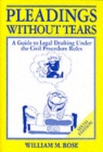 Image for Pleading without tears  : a guide to legal drafting under the Civil Procedure Rules