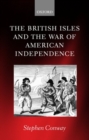 Image for The British Isles and the War of American Independence