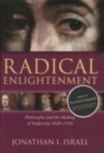Image for Radical enlightenment  : philosophy and the making of modernity, 1650-1750