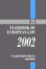 Image for The yearbook of European lawVol. 21: 2002 : v.21
