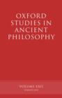 Image for Oxford Studies in Ancient Philosophy volume XXII
