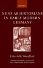 Image for Nuns as Historians in Early Modern Germany