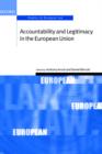 Image for Accountability and Legitimacy in the European Union
