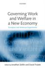 Image for Governing Work and Welfare in a New Economy