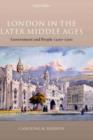 Image for London in the late Middle Ages  : government and people, 1200-1500