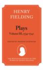 Image for Henry Fielding - Plays, Volume III 1734-1742