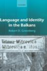 Image for Language and identity in the Balkans  : Serbo-Croat and its disintegration
