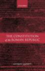 Image for The constitution of the Roman Republic