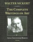 Image for Walter Sickert  : the complete writings on art